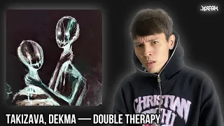 Реакция на takizava, dekma — DOUBLE THERAPY / BOTTOM