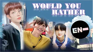 ENHYPEN Would you Rather? [KPOP GAME]
