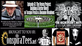 Higherside Chats 47  The Venus Project w  Jacque Fresco & Roxanne Meadows