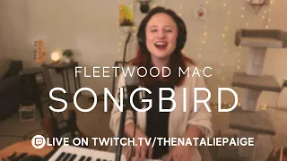 Songbird (Fleetwood Mac) • Cover by Natalie Paige