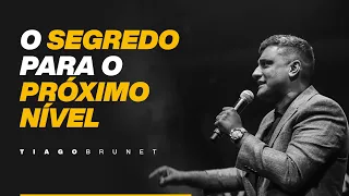 Tiago Brunet - O Segredo Para o Próximo Nível