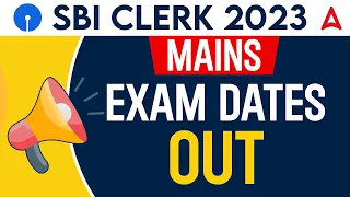 SBI Clerk Mains Exam Date 2023-24 | SBI Clerk Mains Admit Card 2024 | Adda247