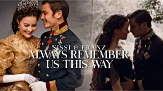 Sissi & Franz - Always Remember Us This Way