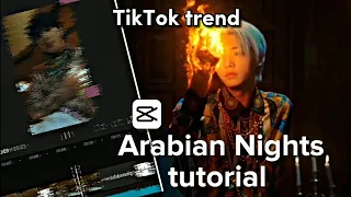 ✧˚ Tiktok trend " Arabian Nights " glitch edit tutorial — Capcut