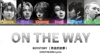 BOYSTORY "On The Way" | Color Coded Lyrics CHN/PIN/ENG