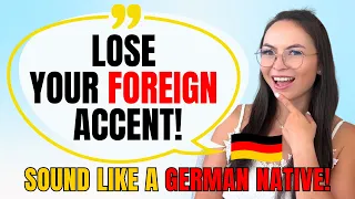 Lose your Foreign Accent & Speak German Like a Local! | High German Pronunciation