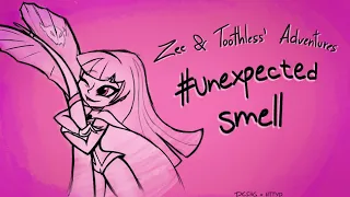 Zee and Toothless Adventures- #UnexpectedSmell