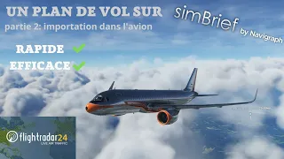 [MICROSOFT FLIGHT SIMULATOR] Crée un plan de vol avec SIMBRIEF!!! (tuto facile) (part 2)