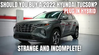 Should You Buy a 2022 Hyundai Tucson Plug In Hybrid? Strange and Incomplete..