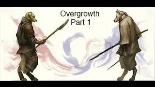 Overgrowth Part 1 Ninja Bunnys