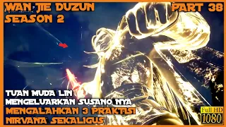 SUSANO'O LIN FENG MENGALAHKAN 3 PRAKTISI KUAT - ALUR CERITA DONGHUA WAN JIE DU ZUN SEASON 2  PART 38