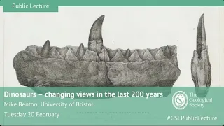 Public Lecture: Dinosaurs - Changing Views In The Last 200 Years