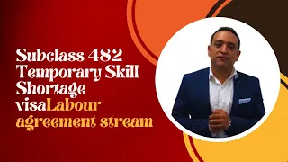 👉🏼 SUBCLASS 482 VISA LABOUR AGREEMENT STREAM - YOUR COMPREHENSIVE GUIDE! 👈🏼