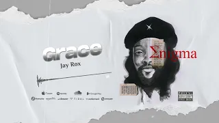 Jay Rox - Grace (Official Audio)