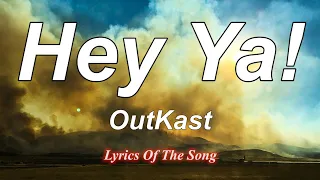 OutKast  - Hey Ya! (Lyrics)