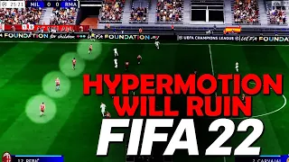 THIS IS WHY HYPERMOTION TECHNOLOGY COULD RUIN FIFA 22