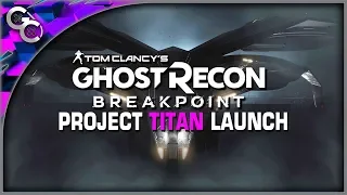 GHOST RECON Breakpoint : RAID 1 LAUNCH Date - PROJECT TITAN