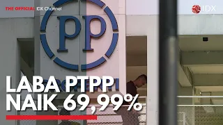 Laba PTPP Naik 69,99% | IDX CHANNEL