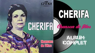 Cherifa - Chanson de fêtes (Album Complet)