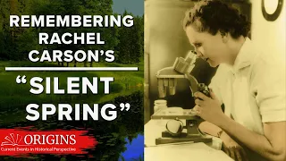 Remembering Rachel Carson’s "Silent Spring"