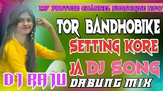 Tor Bandhobike Setting Kore Ja || New Purulia Dj Song 2022 || Santali Dabung Pad Mix Dj Raju Remix