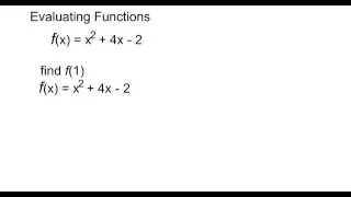 Evaluating Functions: f(x)= x^2 +4x -2   find f(1)