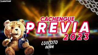 MIX PREVIA CACHENGUE 2023 🔥 - LO NUEVO DE REGGAETON 2023 - LUIISITO OLIVA