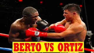 ORTIZ VS BERTO || FULLFIGHT HIGHLIGHTS || BOXING UNLIMITED