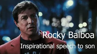 Rocky Balboa - Inspirational speech to son - Motivation video HD