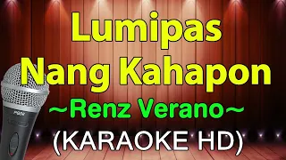 Lumipas Nang Kahapon - Renz Verano (KARAOKE HD)