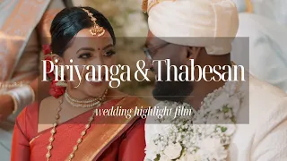 Tamil Wedding Highlight | KIM FILMS | Toronto Wedding | Piriyanga & Thabesan | Hindu Wedding | 4K