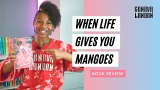 When Life Gives You Mangos - Book Review