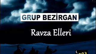 Grup Bezirgan - Ravza Elleri Açılsında Yollar Şaha Gideyim | İlahi