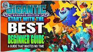 THE BEST Beginner Guide For GIGANTIC RAMPAGE EDITION