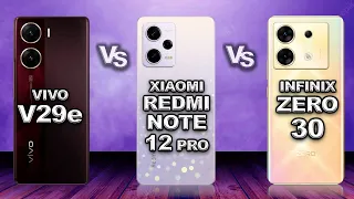 Vivo V29e vs Xiaomi Redmi Note 12 Pro vs Infinix Zero 30