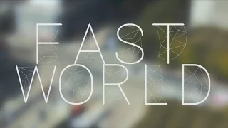 FAST WORLD - Timelapse