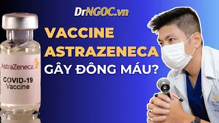 Đông Máu Sau Tiêm Vaxin Astrazeneca