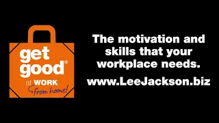 Get Good® At Work Motivational Speaker Lee Jackson testimonial  from client