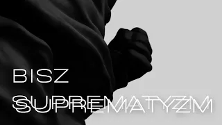 BISZ - SUPREMATYZM (prod. Kosa) Official Video