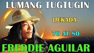 Best Classic Relaxing Love Songs Of All Time -  Freddie Aguilar Greatest Hits NON-STOP