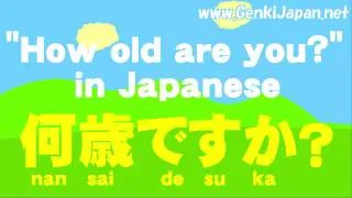 Learn Japanese: How old are you? GenkiJapan.Net