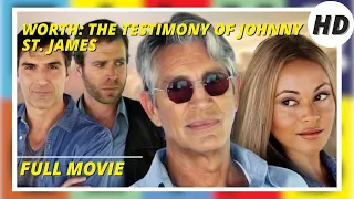 Worth: The Testimony of Johnny St. James I HD I Drama I Family I Thriller I Full movie in English