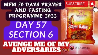 Day 57 MFM 2022 - 70 Days Prayer & Fasting | Prayers from Dr DK Olukoya, G.O MFM Worldwide