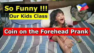 Kids Class, Coin on the Forehead Prank - Collection - Philippines culture