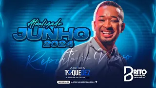 TOQUE DEZ - Repertório Novo Junho 2024 | Músicas Novas