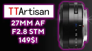 Объектив TTArtisan AF 27mm F2.8 STM z 149$