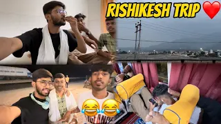 Rishikesh trip ep 1 - full maze 😂❤️