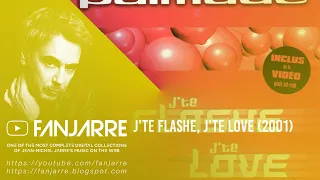 Jean Michel Jarre & Pierre Palmade - J'te Flashe,J'te Love (Single)