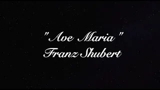 "Ave Maria" Franz Shubert