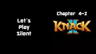 Knack 2 - Chapter 4-2 - Within The Walls